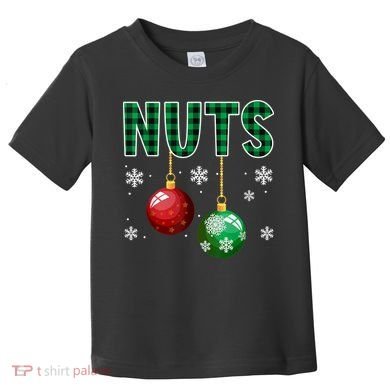 Chest Nuts Christmas  Matching Couple Chestnuts Toddler T-Shirt
