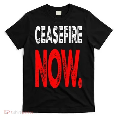 Ceasefire NOW T-Shirt