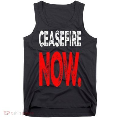 Ceasefire NOW Tank Top