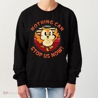 Chuuby Nothing Can Stop Us Now Women's Sweatshirt thumb 0