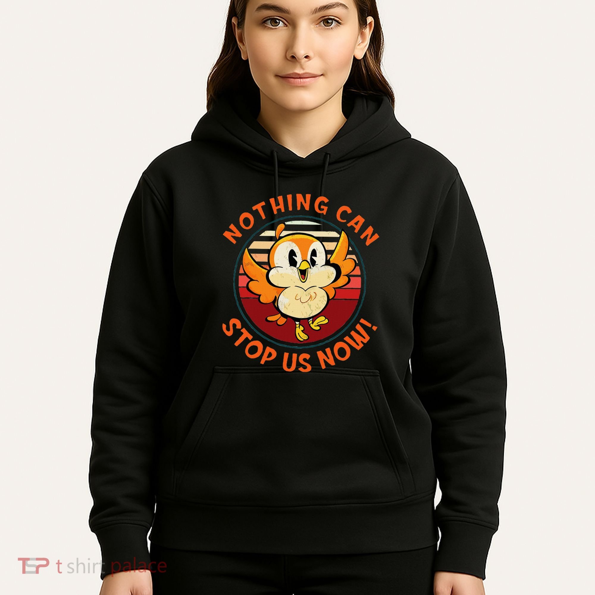 Chuuby Nothing Can Stop Us Now Hoodie