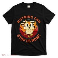Chuuby Nothing Can Stop Us Now T-Shirt thumb 0