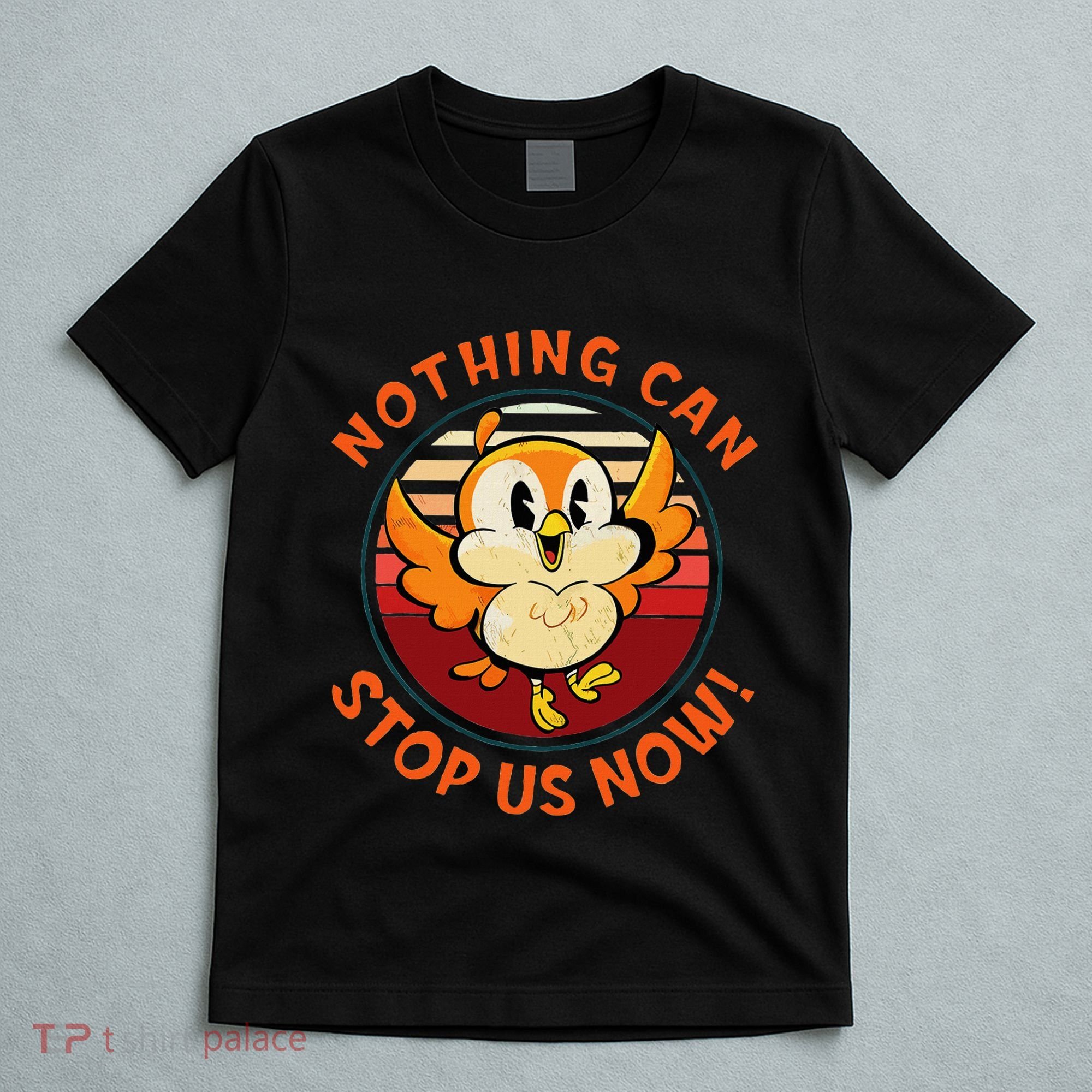 Chuuby Nothing Can Stop Us Now T-Shirt