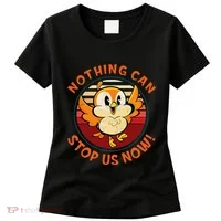 Chuuby Nothing Can Stop Us Now Women's T-Shirt thumb 0