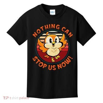 Chuuby Nothing Can Stop Us Now Kids T-Shirt