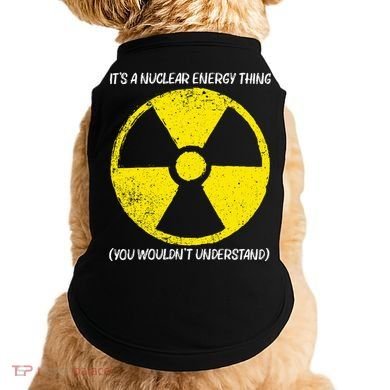 Cool Nuclear Energy Nuclear Power Plant Doggie Tank