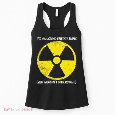 Cool Nuclear Energy Nuclear Power Plant Women's Tank Top