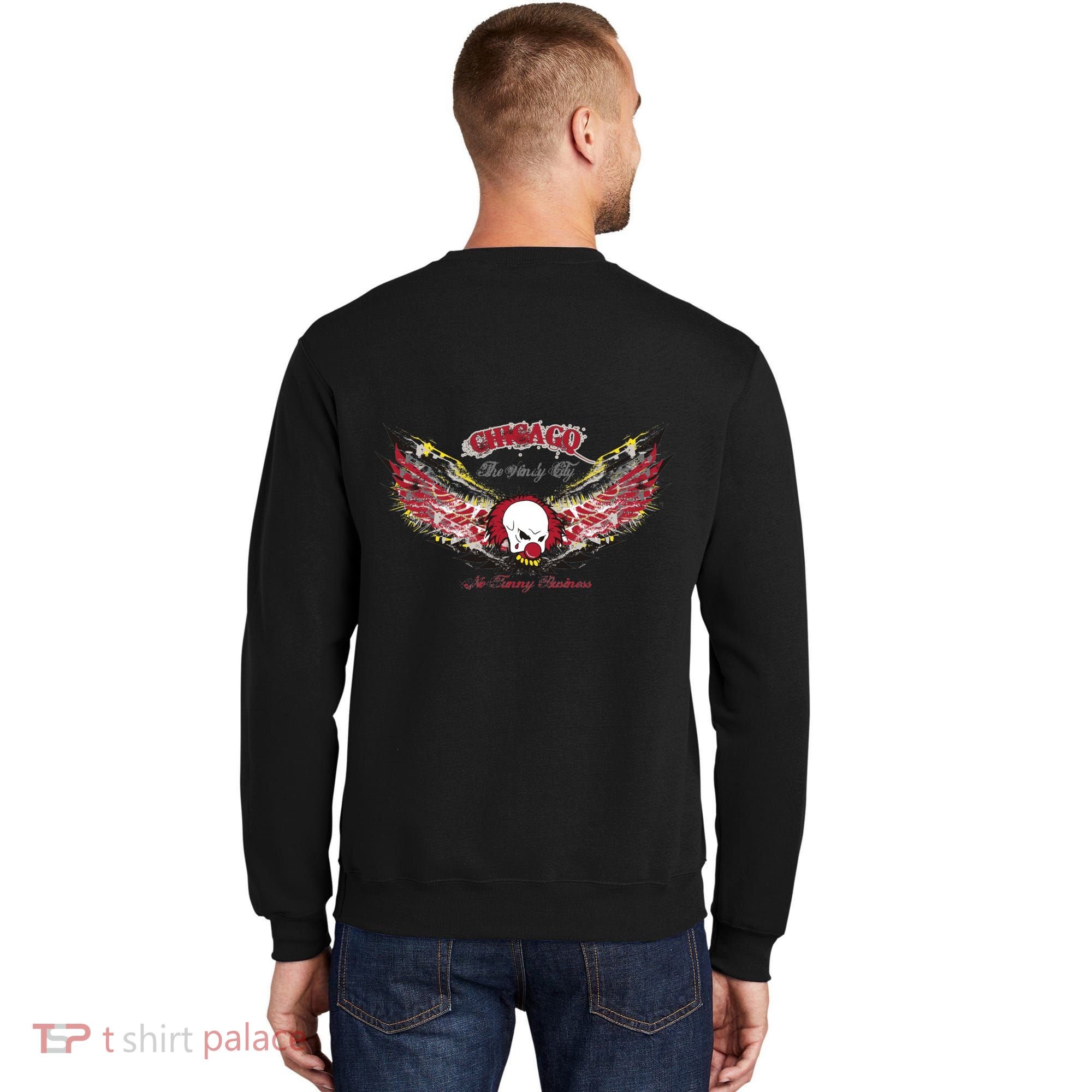 Chicago No Funny Business Clown Sweatshirt