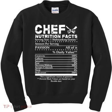 Chef Nutrition Facts Cool Chef Tee Gift For Chefs Kids Sweatshirt