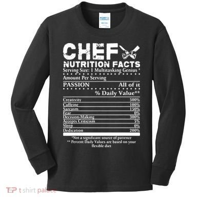 Chef Nutrition Facts Cool Chef Tee Gift For Chefs Kids Long Sleeve Shirt