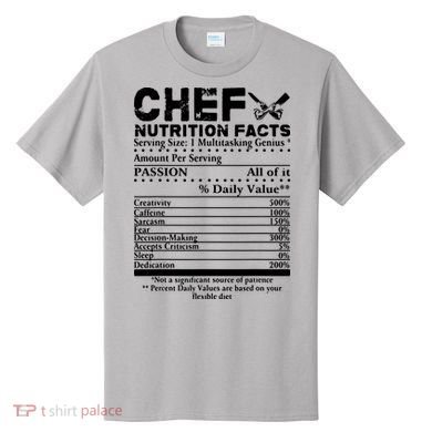 Chef Nutrition Facts Cool Chef Tee Gift For Chefs T-Shirt