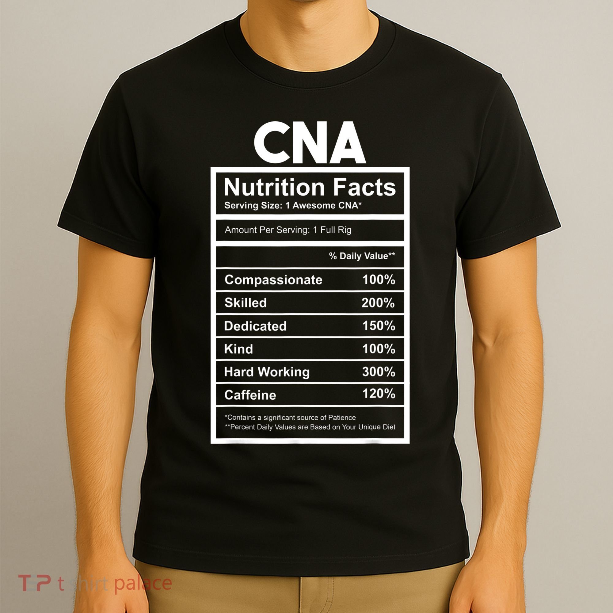 CNA Nutrition Facts Certified Nursing Assistant T-Shirt