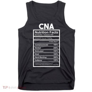 CNA Nutrition Facts Certified Nursing Assistant Tank Top