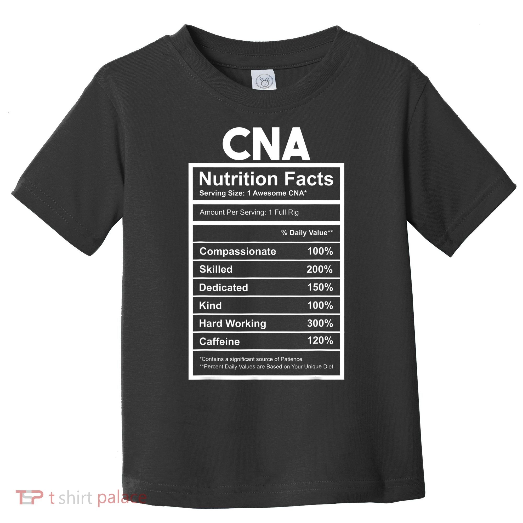 CNA Nutrition Facts Certified Nursing Assistant Toddler T-Shirt