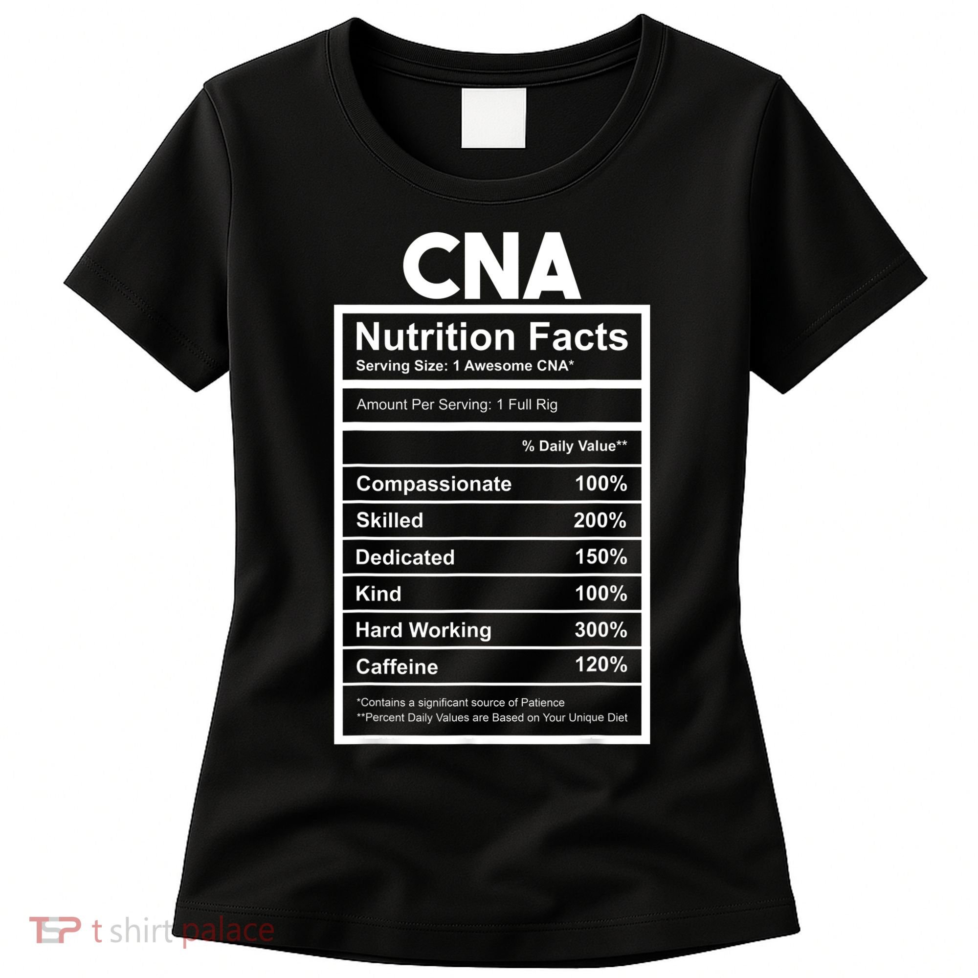 CNA Nutrition Facts Certified Nursing Assistant Women's T-Shirt