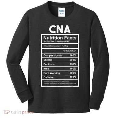 CNA Nutrition Facts Certified Nursing Assistant Kids Long Sleeve Shirt