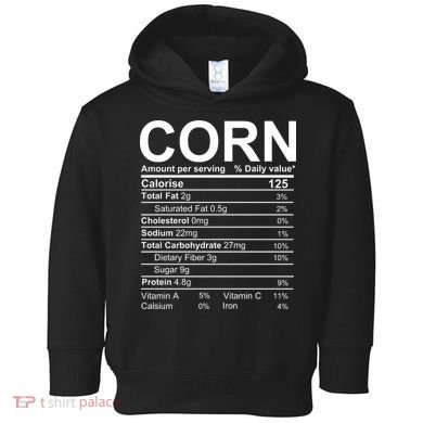 Corn Nutrition Facts Label Toddler Hoodie