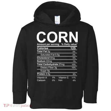 Corn Nutrition Facts Label Toddler Hoodie