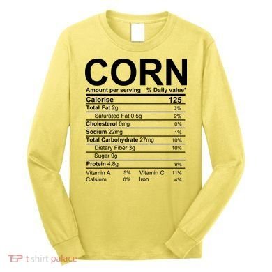 Corn Nutrition Facts Label Long Sleeve Shirt