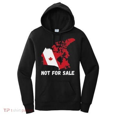 Canada Not For Sale Canada And Usa Canada Map Women's Hoodie