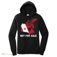 Canada Not For Sale Canada And Usa Canada Map Women's Hoodie thumb 0