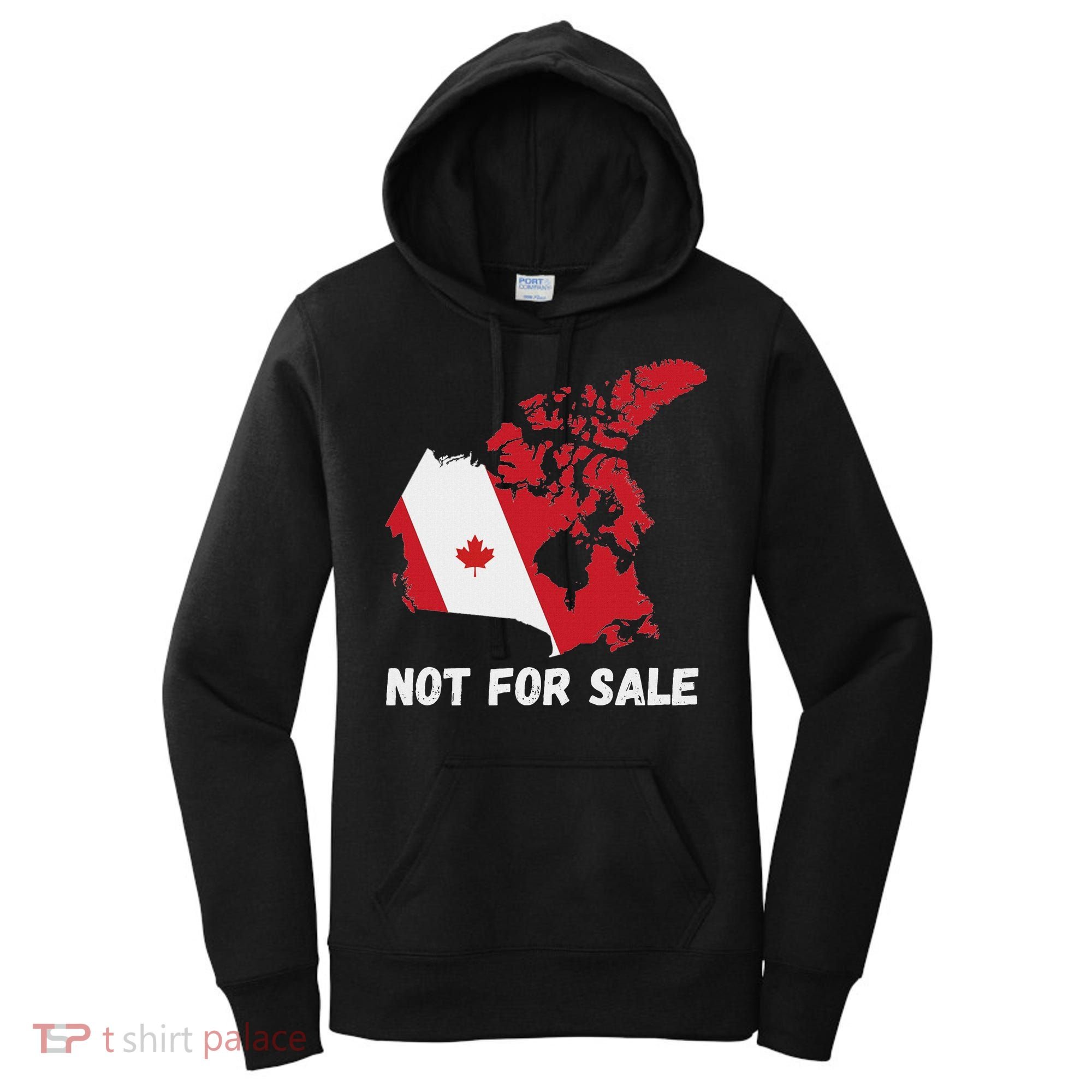 Canada Not For Sale Canada And Usa Canada Map Women's Hoodie