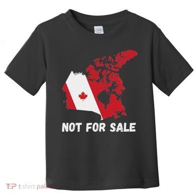 Canada Not For Sale Canada And Usa Canada Map Toddler T-Shirt