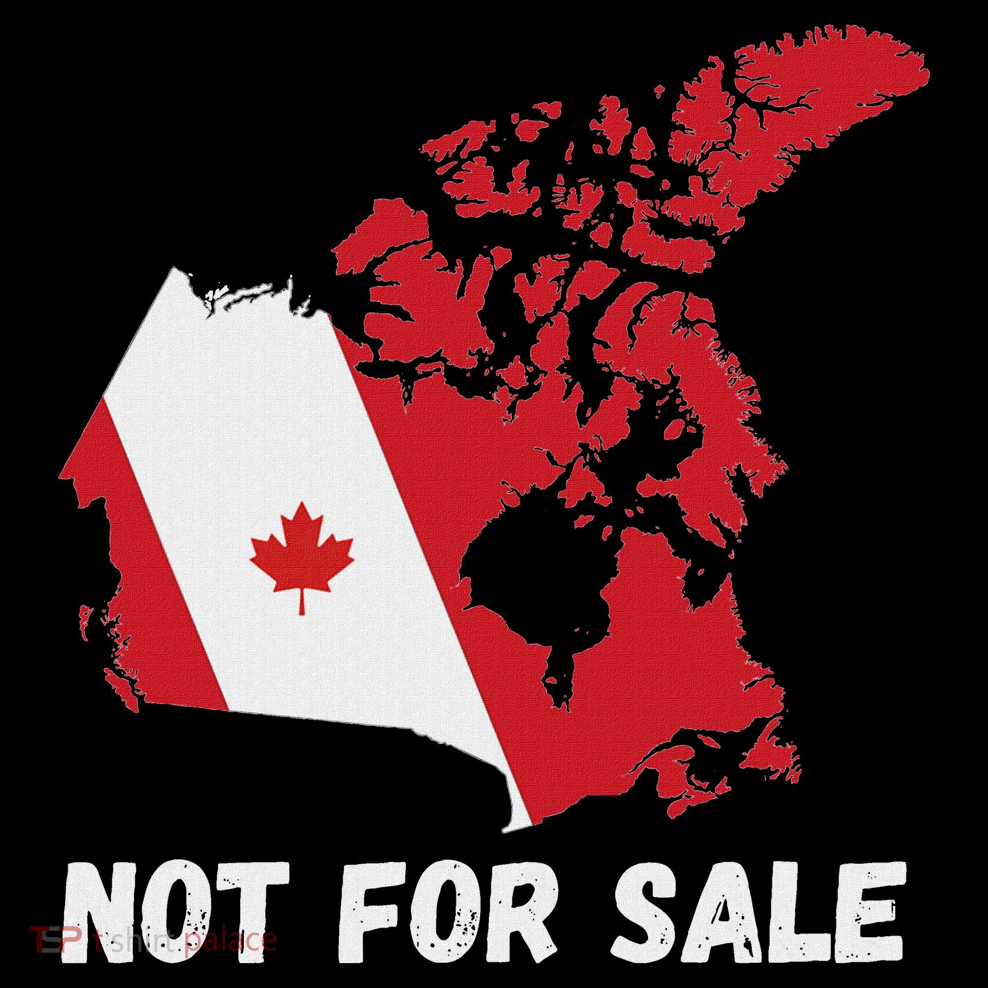Canada Not For Sale Canada And Usa Canada Map Women's T-Shirt