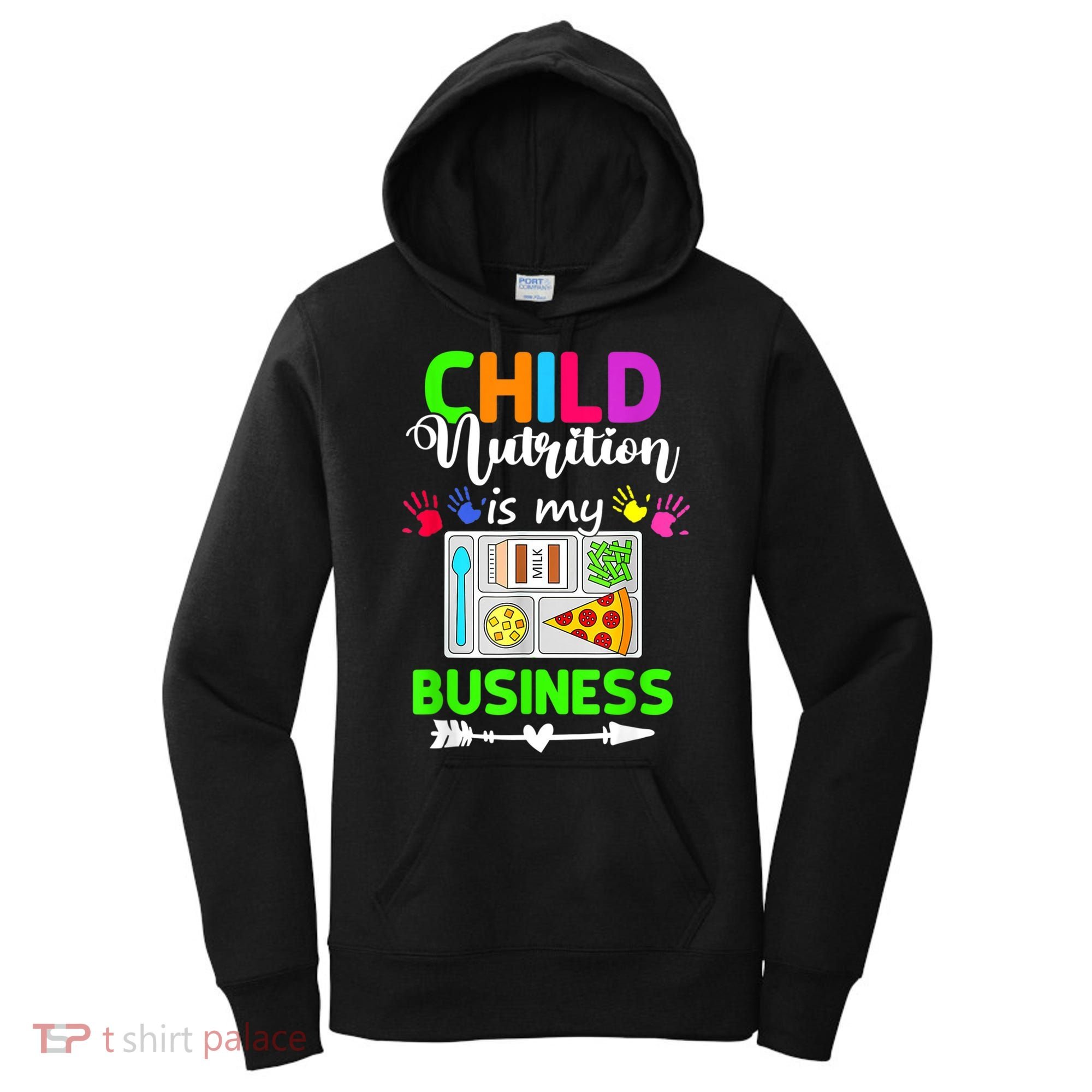 Child Nutrition Is My Business Cafeteria Worker Lunch Lady Women's Hoodie