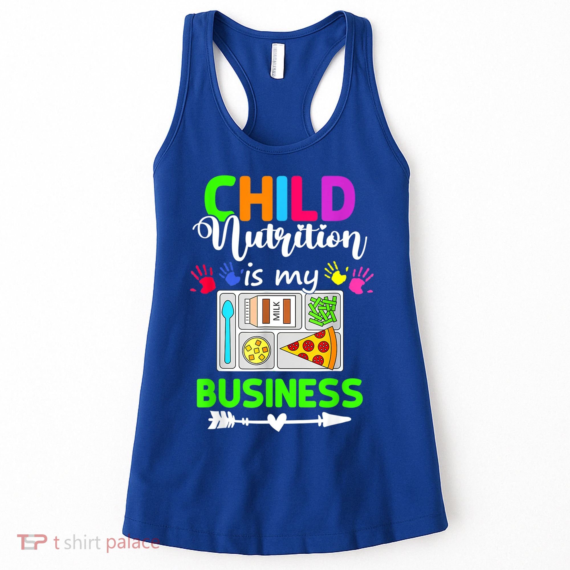 Child Nutrition Is My Business Cafeteria Worker Lunch Lady Women's Tank Top