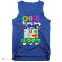 Child Nutrition Is My Business Cafeteria Worker Lunch Lady Tank Top thumb 0