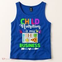 Child Nutrition Is My Business Cafeteria Worker Lunch Lady Tank Top thumb 2