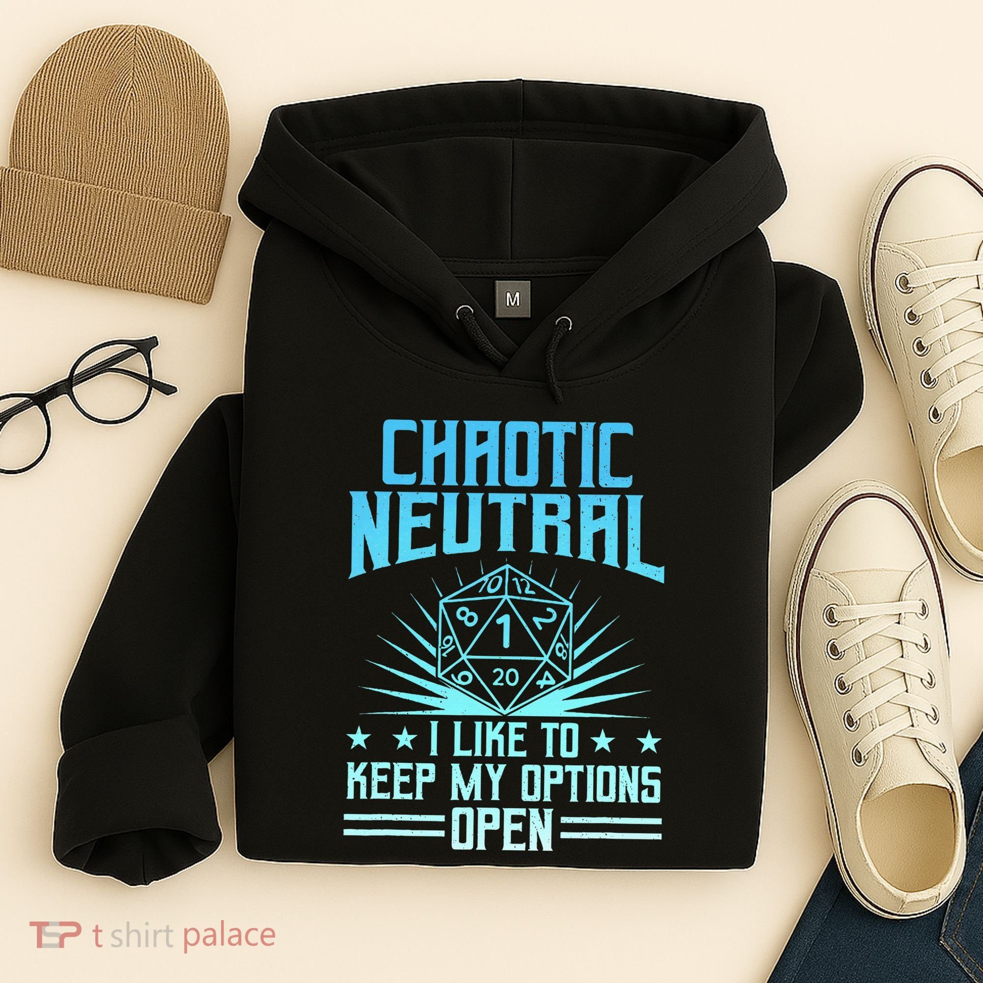 Chaotic Neutral I Like To Keep My Options Open D20 Tabletop Hoodie
