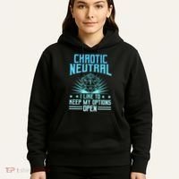 Chaotic Neutral I Like To Keep My Options Open D20 Tabletop Hoodie thumb 5