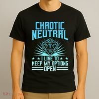 Chaotic Neutral I Like To Keep My Options Open D20 Tabletop T-Shirt thumb 3