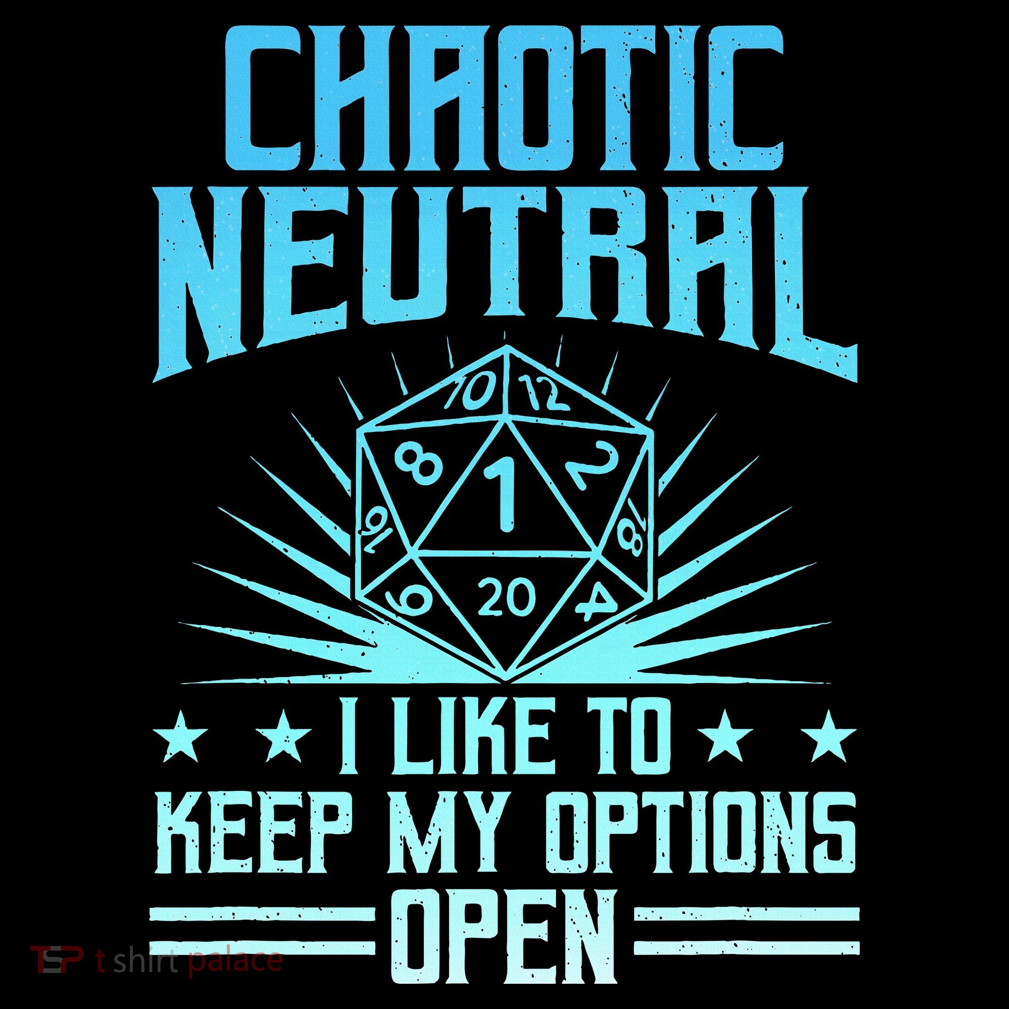 Chaotic Neutral I Like To Keep My Options Open D20 Tabletop Women's Hoodie