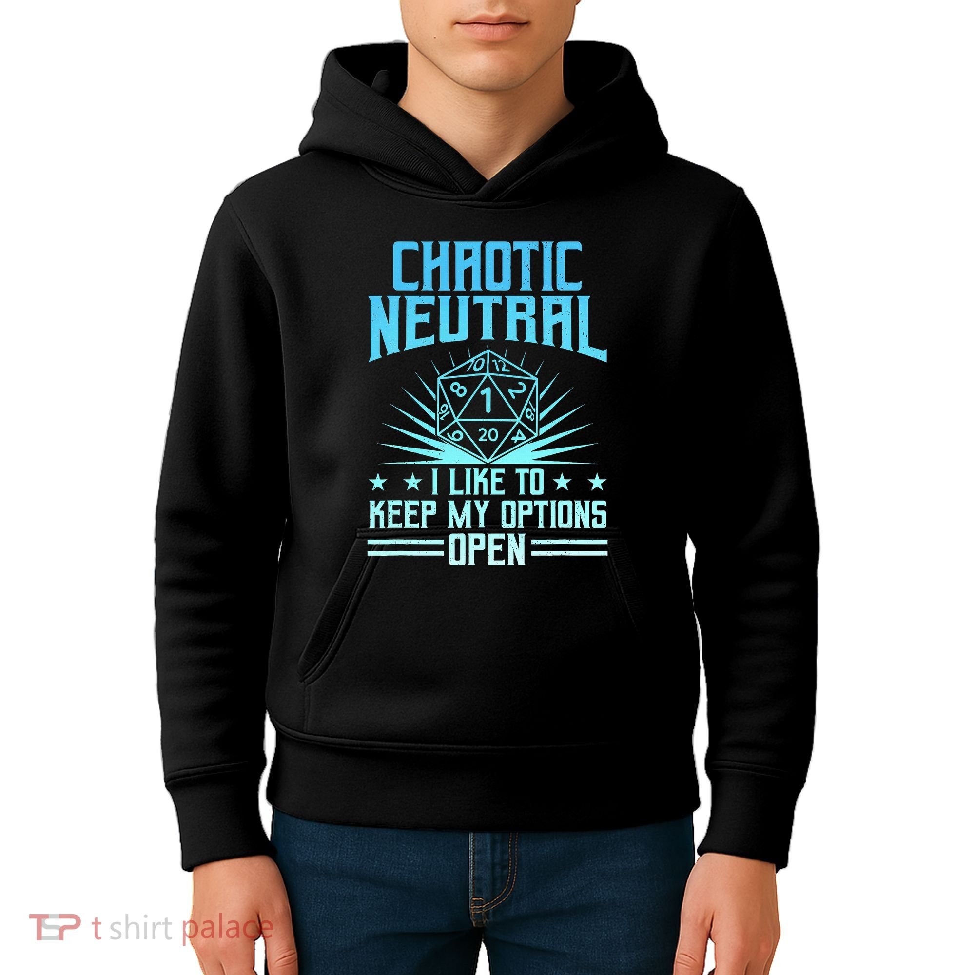 Chaotic Neutral I Like To Keep My Options Open D20 Tabletop Kids Hoodie