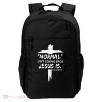 Christian Normal IsnT Coming Back Jesus Is Backpack thumb 0
