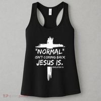 Christian Normal IsnT Coming Back Jesus Is Women's Tank Top thumb 3