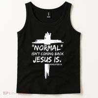 Christian Normal IsnT Coming Back Jesus Is Tank Top thumb 2