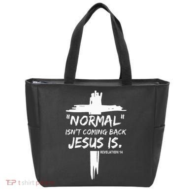Christian Normal IsnT Coming Back Jesus Is Tote Bag