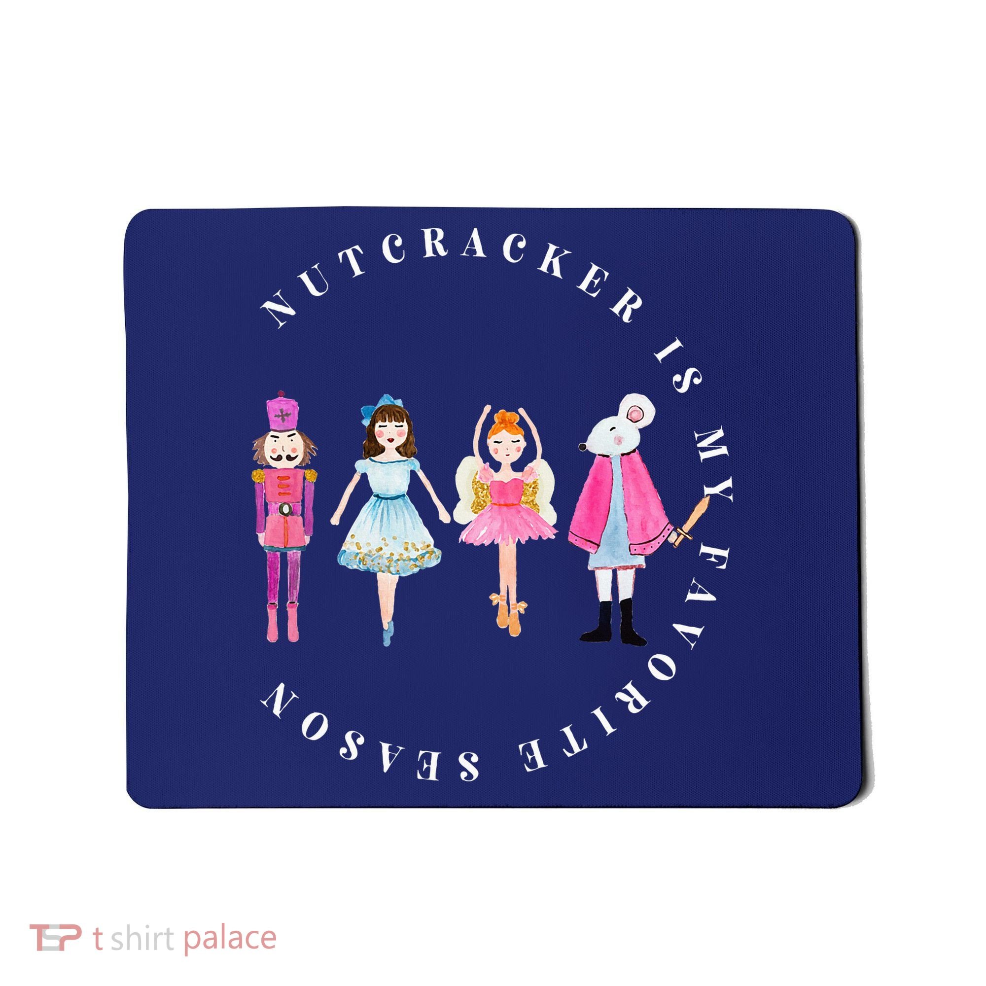 Christmas Nutcracker Is My Favorite Season Matching Family Mousepad