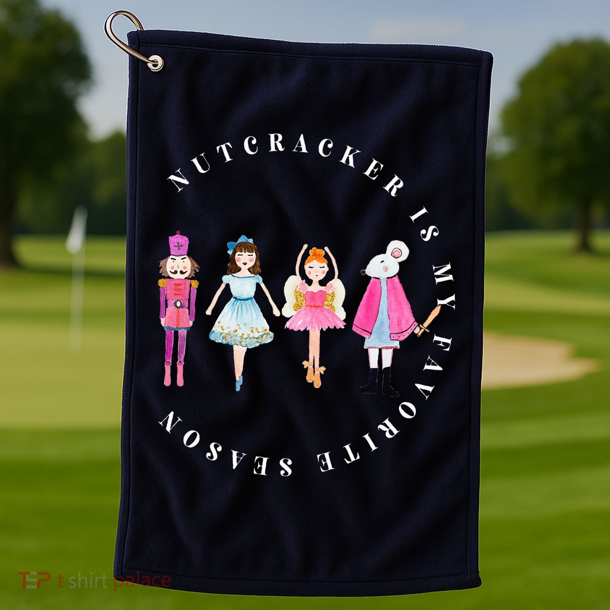 Christmas Nutcracker Is My Favorite Season Matching Family Golf Towel