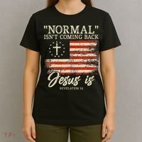 Christian Normal Isnt Coming Back Jesus Is Gift T-Shirt thumb 4