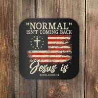 Christian Normal Isn't Coming Back Jesus Is Gift Coaster thumb 0