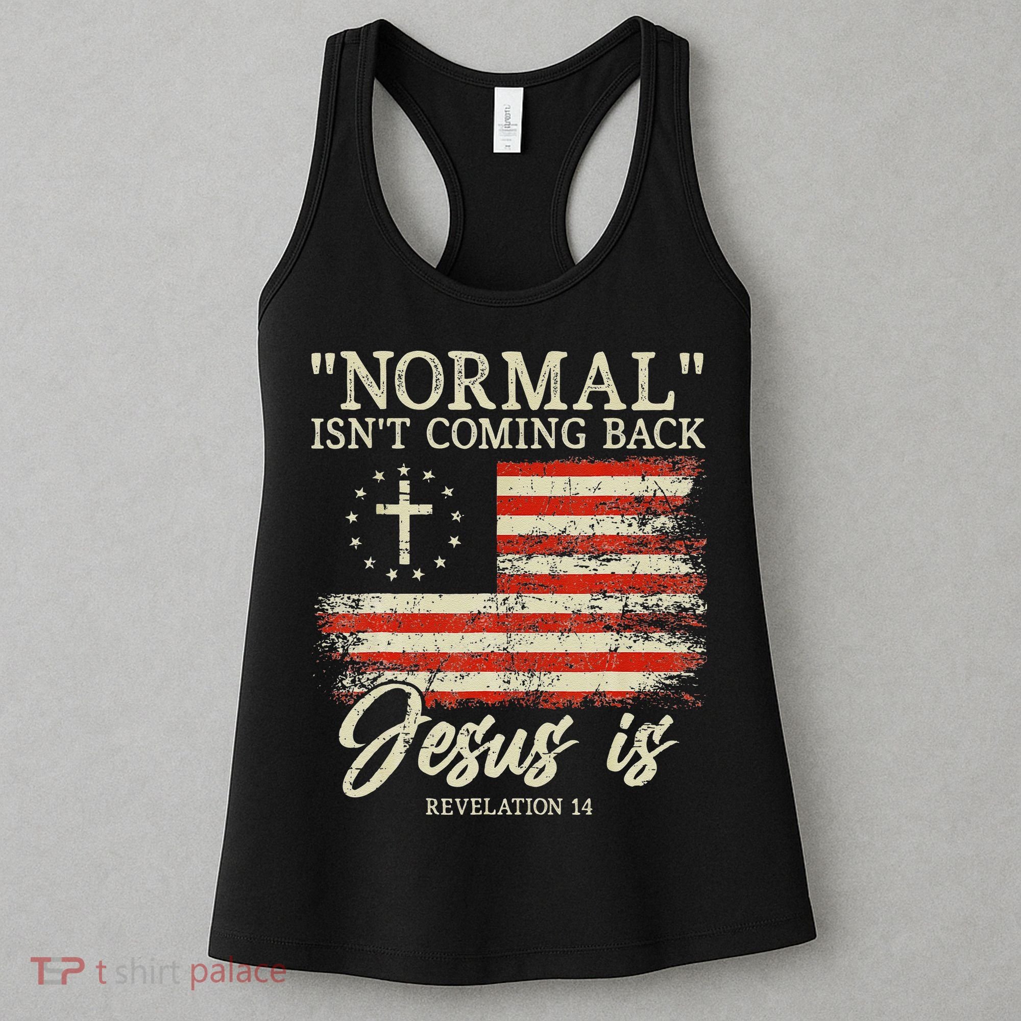 Christian Normal Isn't Coming Back Jesus Is Gift Women's Tank Top