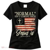 Christian Normal Isn't Coming Back Jesus Is Gift Women's T-Shirt thumb 0