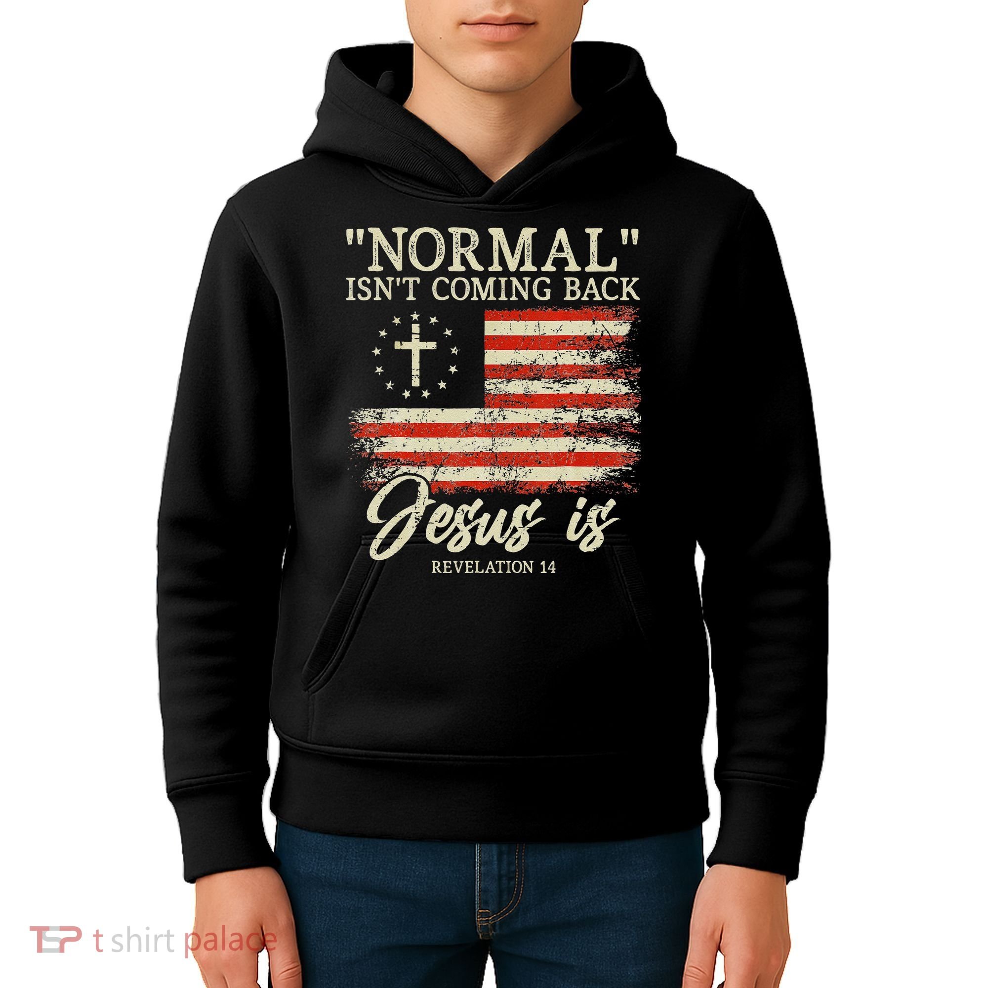 Christian Normal Isn't Coming Back Jesus Is Gift Kids Hoodie