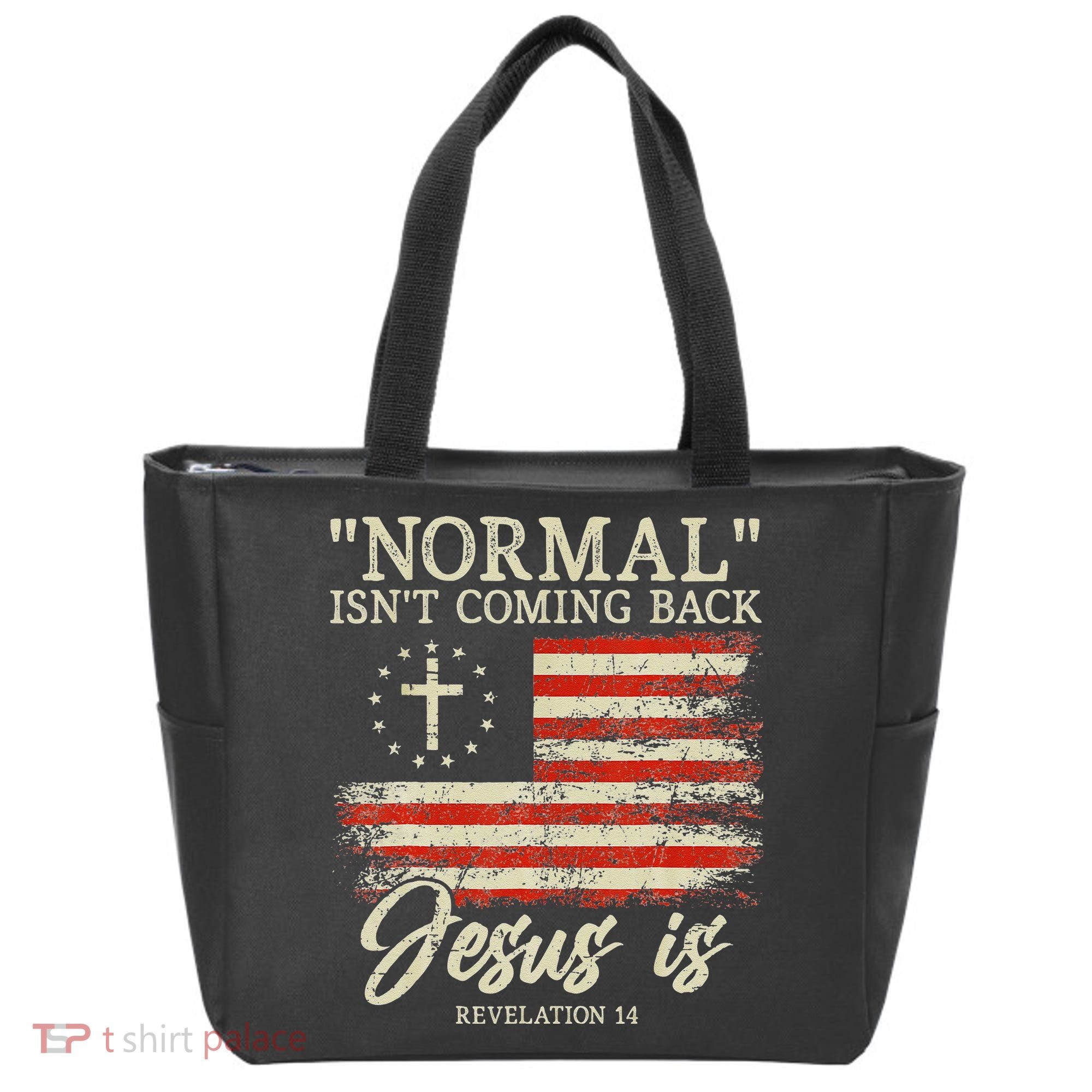 Christian Normal Isn't Coming Back Jesus Is Gift Tote Bag