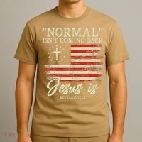 Christian Normal Isn't Coming Back Jesus Is Gift T-Shirt thumb 3